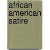 African American Satire door Darryl Dickson-Carr