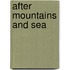 After Mountains And Sea