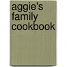Aggie's Family Cookbook door Aggie MacKenzie