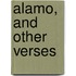 Alamo, And Other Verses