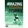 Amazing Fishing Stories by Paul Knight