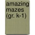 Amazing Mazes (Gr. K-1)