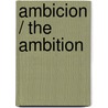 Ambicion / The Ambition door Lee Strobel
