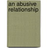 An Abusive Relationship door Carlene Cobb