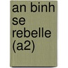An Binh se rebelle (A2) by Marie Gauvillé