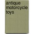 Antique Motorcycle Toys