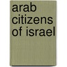 Arab Citizens Of Israel door Frederic P. Miller