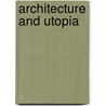 Architecture And Utopia door Michael Chyutin