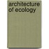 Architecture Of Ecology
