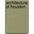 Architecture Of Houston