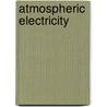 Atmospheric Electricity by John McBrewster