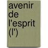 Avenir De L'Esprit (L') door Thierry Gaudin