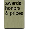Awards, Honors & Prizes door Not Available