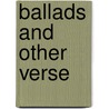 Ballads And Other Verse door Augustus Henry Beesly