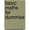 Basic Maths For Dummies by Colin Beveridge