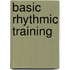 Basic Rhythmic Training
