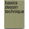 Basics Dessin Technique door Bert Bielefeld