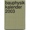 Bauphysik Kalender 2003 door Erich Cziesielski