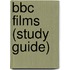 Bbc Films (Study Guide)