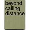 Beyond Calling Distance by Esther Morgan