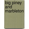 Big Piney and Marbleton by Ann Chambers Noble
