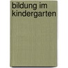 Bildung Im Kindergarten door Genka Yankova