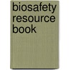 Biosafety Resource Book by Food and Agriculture Organization