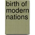 Birth of Modern Nations