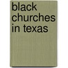Black Churches In Texas door Clyde McQueen