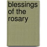 Blessings of the Rosary door Dennis J. Billy