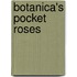 Botanica's Pocket Roses