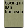 Boxing in San Francisco door F. Daniel Somrack
