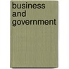 Business And Government by Cathie Jo Martin