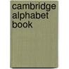 Cambridge Alphabet Book door Olga Gasparova