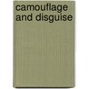 Camouflage and Disguise door Lynn M. Stone