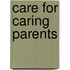 Care For Caring Parents