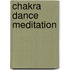 Chakra Dance Meditation