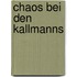 Chaos bei den Kallmanns