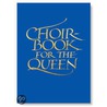 Choirbook For The Queen door Ian Ritchie