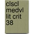 Clscl Medvl Lit Crit 38