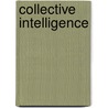 Collective Intelligence door Frederic P. Miller