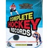Complete Hockey Records door Eric Zweig