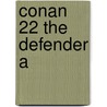 Conan 22 The Defender A by Jordan Robert