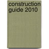 Construction Guide 2010 door Eric P. Wallace