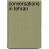 Conversations in Tehran door Jean-Daniel Lafond