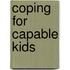 Coping for Capable Kids