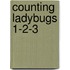 Counting Ladybugs 1-2-3