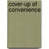 Cover-Up Of Convenience