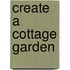 Create A Cottage Garden