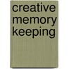 Creative Memory Keeping door Gooseberry Patch
